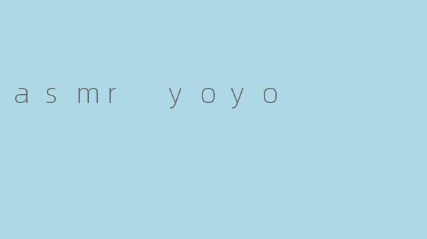 asmr yoyo